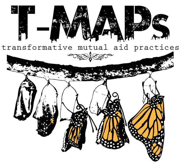 "T-MAPs: Transformative Mutual Aid Practices"[ESP-ENG]